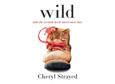 "Wild" by Cheryl Strayed