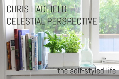 Chris Hadfield: Celestial Perspective on the self-styled life. Photo is "Stockholm Window" by Jess Pac on Flickr